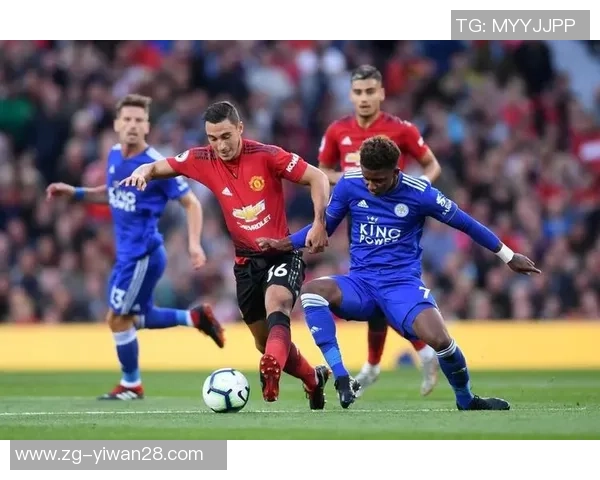 曼联与莱斯特城精彩对决全程回顾及精彩瞬间链接分享